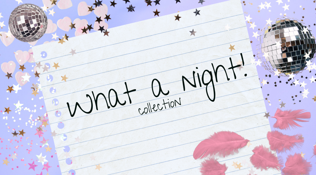 What a Night Collection